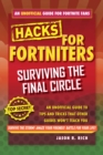 Image for Fortnite Battle Royale hacks: surviving the final circle : an unofficial guide to tips and tricks that other guides won&#39;t teach you : Surviving the final circle