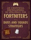 Image for An encyclopedia of strategy for Fortniters  : duos and squads strategies