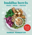Image for Buddha Bowls: Grain + Green + Protein