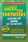 Image for Fortnite Battle Royale hacks: surviving and winning 50 v 50 matches : an unoffical guide to tips and tricks that other guides won&#39;t teach you