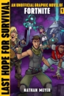 Image for Last hope for survival  : an unofficial graphic novel for Fortniters