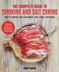 Image for The Complete Guide to Smoking and Salt Curing : How to Preserve Meat, Fish, and Game