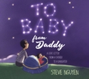 Image for To Baby, from Daddy: A Love Letter from a Father to a Daughter