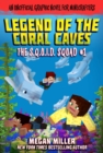 Image for The Legend of the Coral Caves : An Unofficial Graphic Novel for Minecrafters