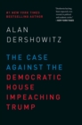Image for The Case Against the Democratic House Impeaching Trump