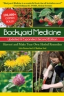 Image for Backyard Medicine Updated &amp; Expanded Second Edition: Harvest and Make Your Own Herbal Remedies