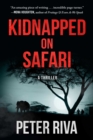 Image for Kidnapped on Safari : A Thriller