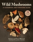 Image for Wild mushrooms: how to find, store, and prepare foraged mushrooms