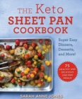 Image for Keto Sheet Pan Cookbook: Super Easy Dinners, Desserts, and More!