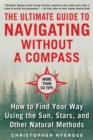 Image for Ultimate Guide to Navigating Without a Compass: How to Find Your Way Using the Sun, Stars, and Other Natural Methods