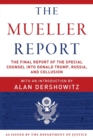 Image for The Mueller Report : The Final Report of the Special Counsel into Donald Trump, Russia, and Collusion