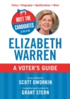 Image for Meet the Candidates 2020: Elizabeth Warren : A Voter&#39;s Guide