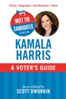 Image for Meet the Candidates 2020: Kamala Harris : A Voter&#39;s Guide