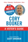Image for Meet the Candidates 2020: Cory Booker : A Voter&#39;s Guide