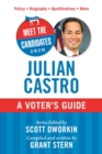 Image for Meet the Candidates 2020: Julian Castro : A Voter&#39;s Guide