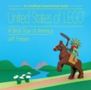 Image for United States of LEGO  : a brick tour of America