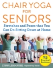 Image for Chair yoga for seniors  : stretches and poses that you can do sitting down at home