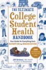 Image for Ultimate College Student Health Handbook: Your Guide for Everything from Hangovers to Homesickness