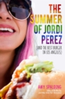 Image for The summer of Jordi Perez (and the best burger in Los Angeles)