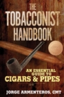 Image for Tobacconist Handbook: An Essential Guide to Cigars &amp; Pipes