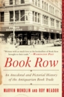 Image for Book Row: An Anecdotal and Pictorial History of the Antiquarian Book Trade