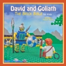 Image for David and Goliath : The Brick Bible for Kids
