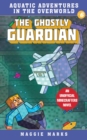 Image for Ghostly Guardian: An Unofficial Minecrafters Novel