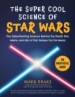 Image for The Super Cool Science of Star Wars