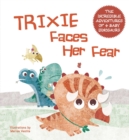 Image for Trixie Faces Her Fear