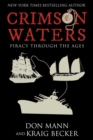 Image for Crimson waters  : true tales of adventure - looting, kidnapping, torture, and piracy on the high seas