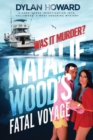 Image for Natalie Wood&#39;s fatal voyage  : was it murder?