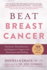Image for Beat Breast Cancer : Nutrition, Detoxification, and Epigenetic Support for Prevention and Healing