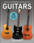 Image for Illustrated Catalog of Guitars: 250 Amazing Models From Acoustic to Electric