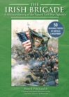 Image for Irish Brigade: A Pictorial History of the Famed Civil War Fighters