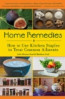 Image for Home Remedies: How to Use Kitchen Staples to Treat Common Ailments