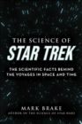 Image for The science of Star Trek  : the scientific facts behind the voyages in space and time