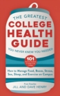 Image for The Greatest College Health Guide You Never Knew You Needed