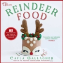 Image for Reindeer Food: 85 Festive Sweets and Treats to Make a Magical Christmas