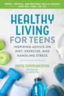 Image for Healthy Living for Teens
