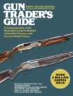 Image for Gun Trader&#39;s Guide, Forty-Second Edition : A Comprehensive, Fully Illustrated Guide to Modern Collectible Firearms with Current Market Values