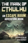 Image for Mark of Cthulhu: An Escape Room Adventure Book