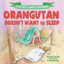 Image for Orangutan Doesn&#39;t Want to Sleep
