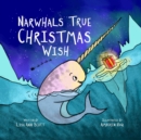 Image for Narwhal&#39;s True Christmas Wish
