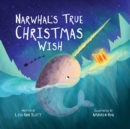 Image for Narwhal&#39;s True Christmas Wish