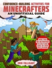 Image for Confidence-Building Activities for Minecrafters : More Than 50 Activities to Help Kids Level Up Their Self-Esteem!