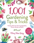 Image for 1,001 Gardening Tips &amp; Tricks : Timeless Advice for Growing Vegetables, Flowers, Shrubs, and More