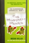 Image for The Mineshaft Menace : An Unofficial Graphic Novel for Minecrafters
