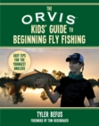 Image for The ORVIS Kids&#39; Guide to Beginning Fly Fishing