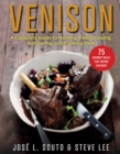 Image for Venison: A Complete Guide to Hunting, Field Dressing and Butchering, and Cooking Deer