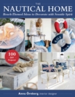 Image for The nautical home  : coastline-inspired ideas to decorate with seaside spirit